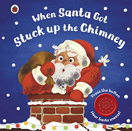 When Santa Got Stuck up the Chimney: Tönendes Buch von Ladybird